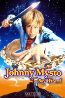 Poster of Johnny Mysto: Boy Wizard