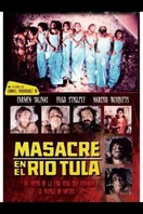 Poster of Masacre en el Río Tula