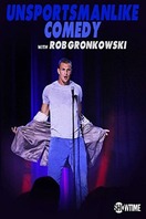 Poster of Unsportsmanlike Comedy with Rob Gronkowski