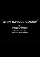 Poster of Ain't Nature Grand!