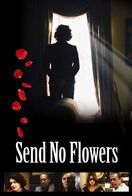 Poster of Send No Flowers
