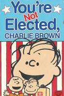 Poster of You're Not Elected, Charlie Brown