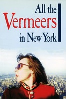 Poster of All the Vermeers in New York