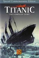 Poster of Titanic: The Complete Story