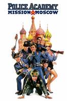 Poster of Police Academy: Mission to Moscow