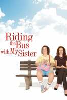 Poster of Riding the Bus with My Sister