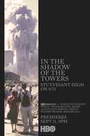 Poster of In the Shadow of the Towers: Stuyvesant High on 9/11