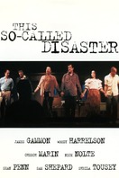 Poster of This So-Called Disaster: Sam Shepard Directs "The Late Henry Moss"