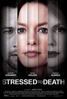 Poster of Stressed to Death
