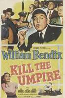 Poster of Kill the Umpire