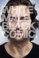 Poster of Chris D'Elia: White Male. Black Comic.