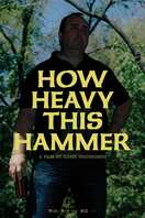 Poster of How Heavy This Hammer