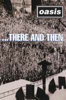 Poster of Oasis: ...There And Then