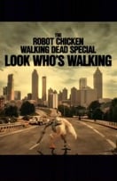 Poster of The Robot Chicken Walking Dead Special: Look Who's Walking
