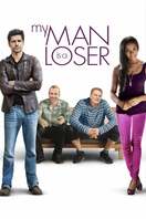 Poster of My Man Is a Loser