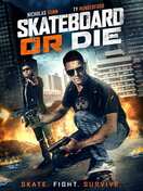 Poster of Skateboard or Die