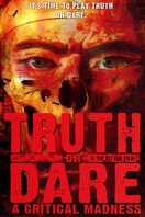 Poster of Truth or Dare?: A Critical Madness