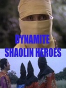 Poster of Dynamite Shaolin Heroes