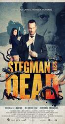 Poster of Stegman is Dead