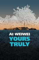 Poster of Ai Weiwei: Yours Truly