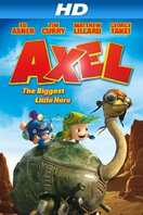 Poster of Axel: The Biggest Little Hero