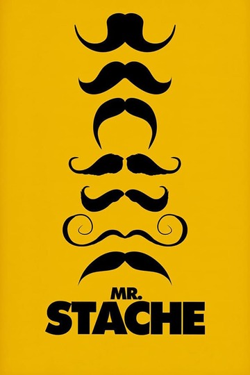 Poster of Mr. Stache