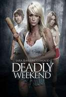 Poster of Deadly Weekend