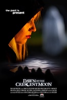 Poster of Dawn of the Crescent Moon