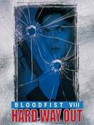 Poster of Bloodfist VIII: Hard Way Out
