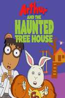 Poster of Arthur and the Haunted Tree House