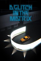 Poster of A Glitch in the Matrix