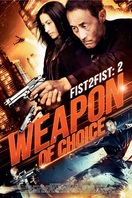 Poster of Fist 2 Fist 2: Weapon of Choice