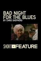 Poster of Bad Night for the Blues