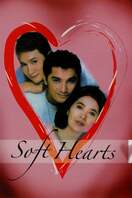 Poster of Soft Hearts
