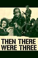 Poster of Then There Were Three