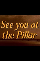Poster of See You at the Pillar