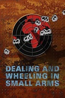 Poster of Dealing and Wheeling in Small Arms