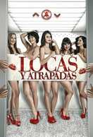 Poster of Locas y atrapadas
