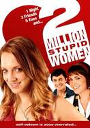 Poster of 2 Million Stupid Women