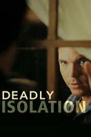 Poster of Deadly Isolation