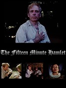 Poster of The Fifteen Minute Hamlet