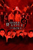 Poster of Shake, Rattle and Roll 9