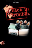 Poster of Back in Trouble