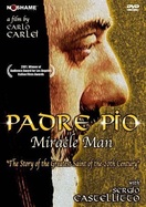 Poster of Padre Pio: Miracle Man