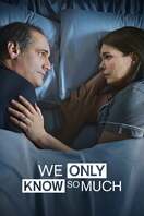 Poster of We Only Know So Much