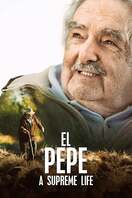 Poster of El Pepe: A Supreme Life