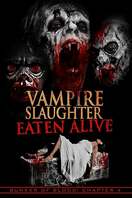 Poster of Vampire Slaughter: Eaten Alive