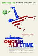 Poster of Once in a Lifetime: The Extraordinary Story of the New York Cosmos