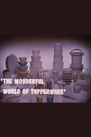 Poster of The Wonderful World of Tupperware