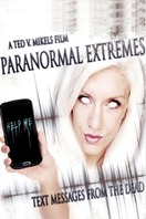 Poster of Paranormal Extremes: Text Messages from the Dead